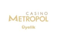 casinometropol-uyelik