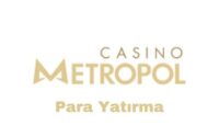 casinometropol-para-yatirma